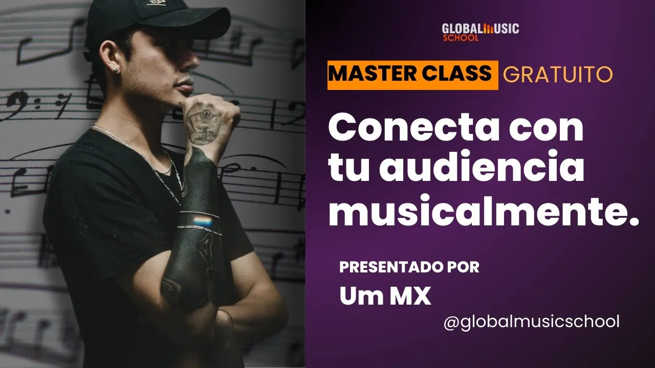 Masterclass: Conecta con tu audiencia músicalmente 
